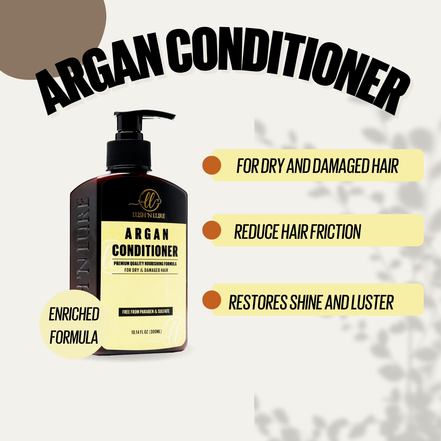 LUSH N LURE ARGAN CONDITIONER 300ML