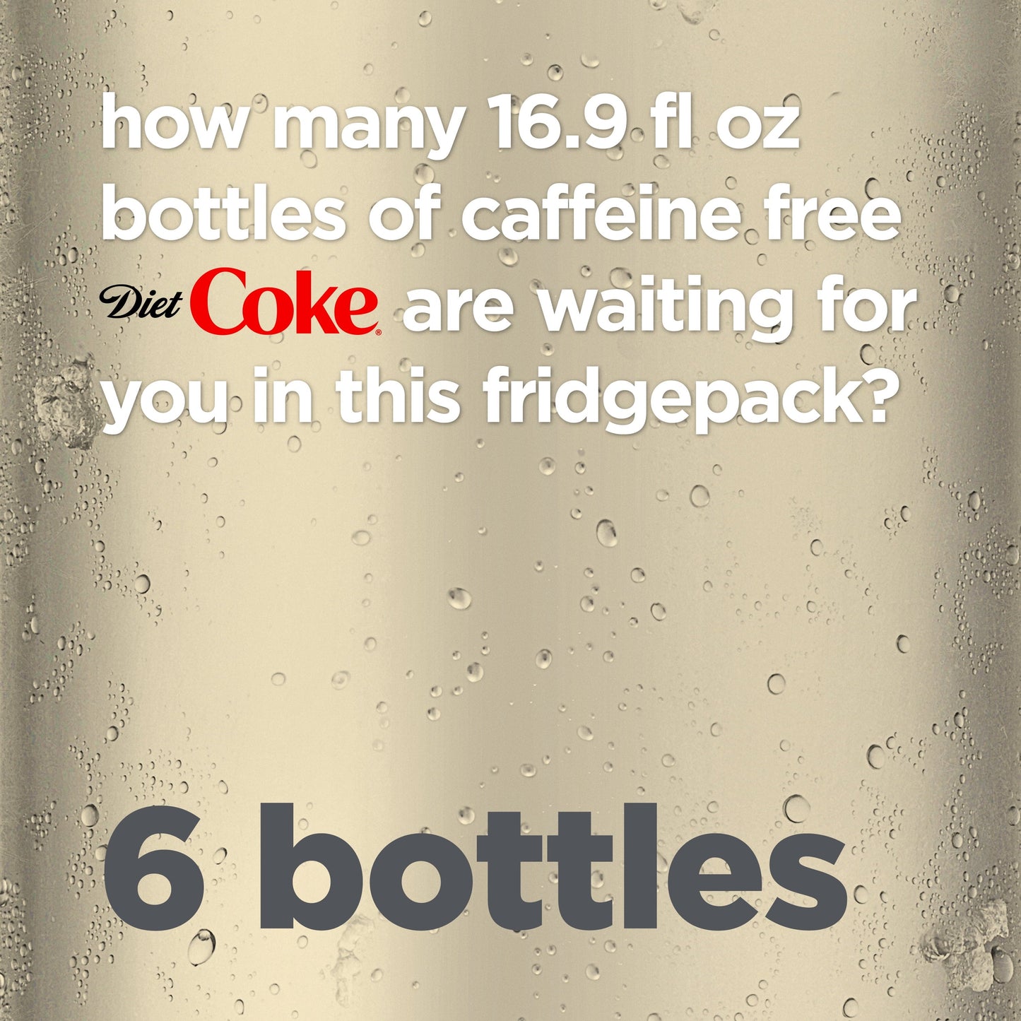 Diet Coke Caffeine Free Soda Pop, 16.9 fl oz, 6 Pack Bottles